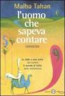L' uomo che sapeva contare. Una raccolta di avventure matematiche