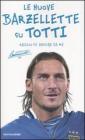 Le nuove barzellette su Totti (raccolte ancora da me)