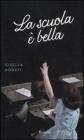 La scuola � bella
