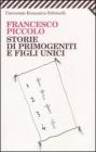 Storie di primogeniti e figli unici