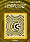 Manuale di neuropsicologia dell'et� evolutiva