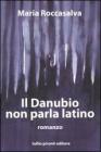 Il Danubio non parla latino