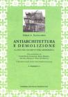 Antiarchitettura e demolizione. La fine dell'architettura modernista