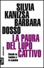 La paura del lupo cattivo. Quando un bambino � in ospedale