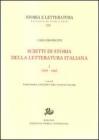 Scritti di storia della letteratura italiana vol.1
