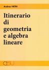 Itinerario di geometria e algebra lineare