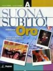Suonasubito! Vol. A. Ediz. oro. Con espansione online. Per la Scuola media