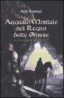 Agguato mortale nel regno delle ombre. I Cavalieri di Smeraldo vol.3