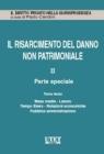 Il risarcimento del danno non patrimoniale. Parte speciale vol.2.3
