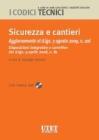 Sicurezza e cantieri. Con CD-ROM