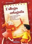 L' allegra ortografia. Con CD Audio. Per la Scuola elementare