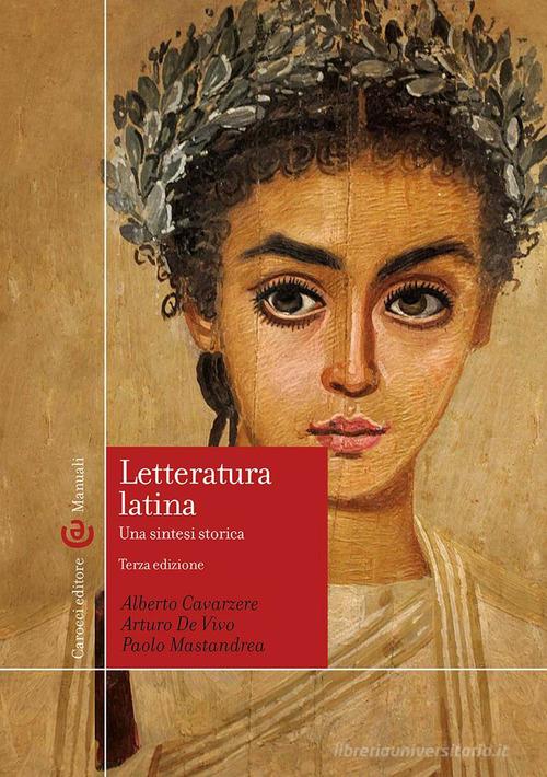 Letteratura Latina Una Sintesi Storica Di Paolo Mastandrea Alberto