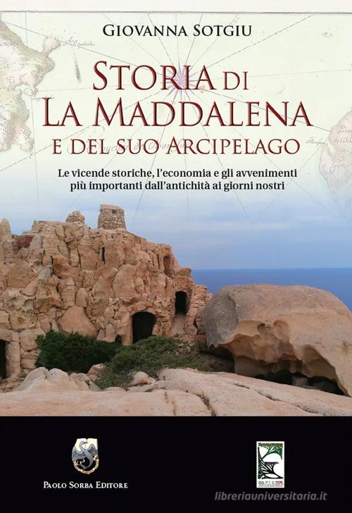 Storia Di La Maddalena E Del Suo Arcipelago Le Vicende Storiche L