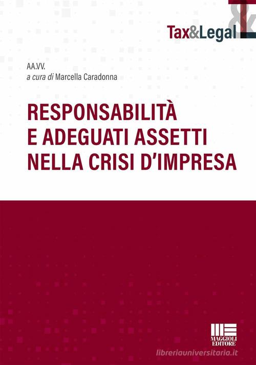 Responsabilit E Adeguati Assetti Nella Crisi D Impresa Libro