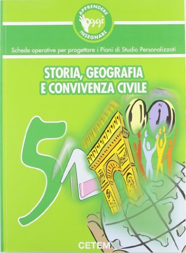 Apprendere E Insegnare Oggi Storia Geografia Scienze E Convivenza