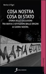 Cosa Nostra Cosa Di Stato Storie Delle Collusioni Tra Mafia E