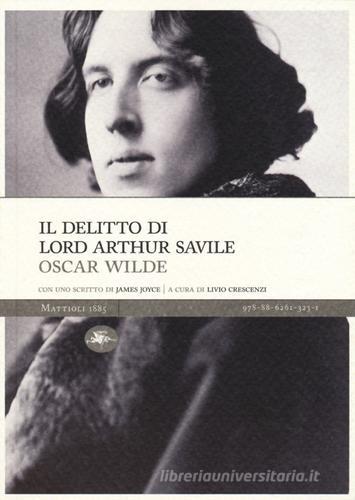 Il Delitto Di Lord Arthur Savile Di Oscar Wilde 9788862613231 In