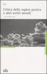 Critica Della Ragion Pratica E Altri Scritti Morali Di Immanuel Kant