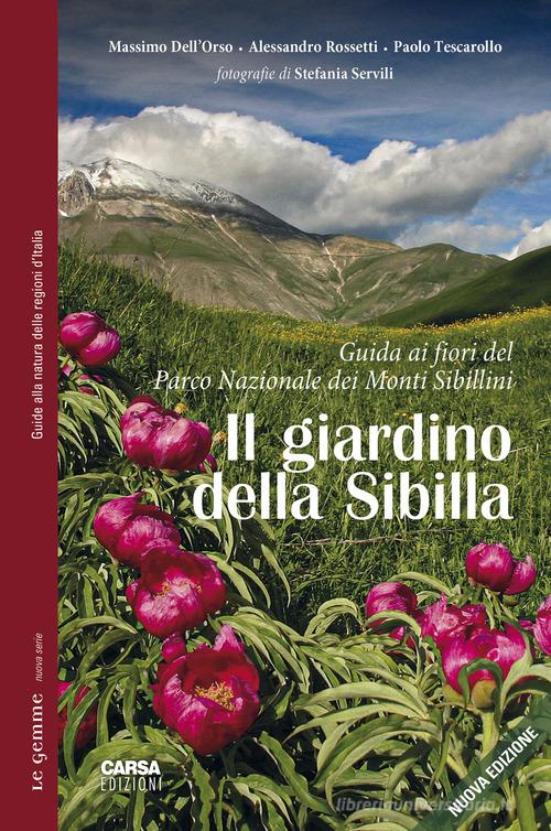 Il Giardino Della Sibilla Guida Ai Fiori Del Parco Nazionale Dei Monti