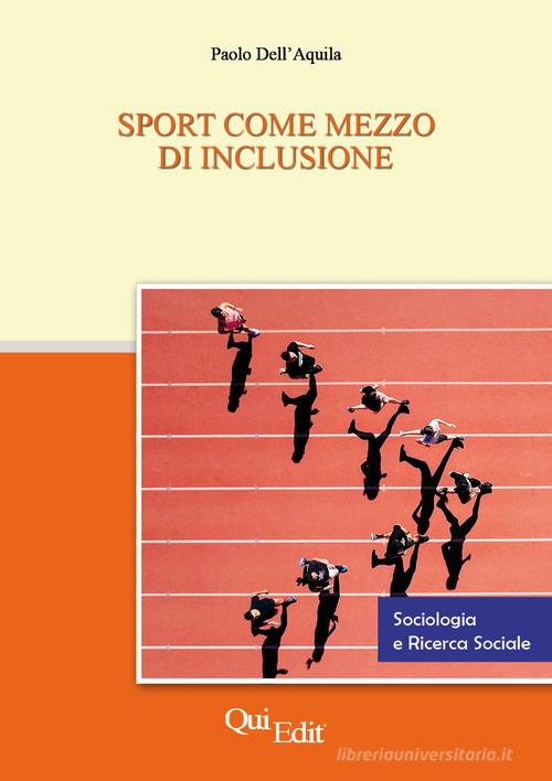 Sport Come Mezzo Di Inclusione 9788864646718 In Sport Libreria