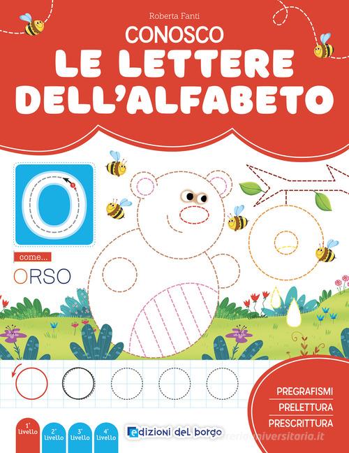 Conosco Le Lettere Dell Alfabeto Imparo A Leggere E Scrivere Ediz A