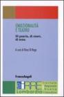 Emozionalit� e teatro. Di pancia, di cuore, di testa