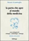 La porta che apre al mondo della medicina. Corso integrato di citologia, embriologia, istologia