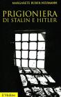 Prigioniera di Stalin e Hitler