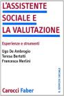 L' assistente sociale e la valutazione. Esperienze e strumenti