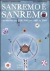 Sanremo � Sanremo. I retroscena del festival dal 1951 al 2007