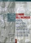 Le paure dell'inconscio: horror, magia nera, licantropia e vampirismo nella letteratura e nel folklore latini