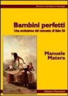 Bambini perfetti. Una evoluzione del concetto di falso s�
