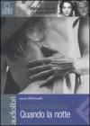 Quando la notte. Letto da Michela Cescon e da Gigi Alberti. Audiolibro. CD Audio formato MP3