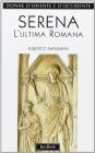Serena. L'ultima romana