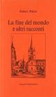 La fine del mondo e altri racconti
