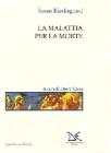 La malattia per la morte