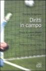 Diritti in campo. Storie di calcio, libert� e diritti umani