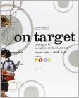 On target. Strategies for competence development. Course book-Study book. Modulo A-D. Per le Scuole superiori