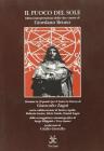 Il fuoco del sole. Libera interpretazione della vita e morte di Giordano Bruno