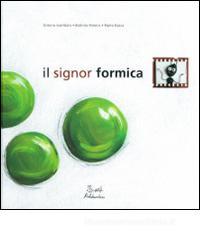 Il signor Formica Il signor Formica