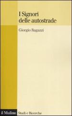I signori delle autostrade I signori delle autostrade