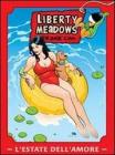L' estate dell'amore. Liberty meadows vol.3