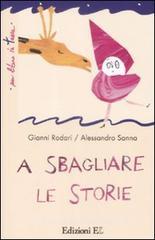 A sbagliare le storie