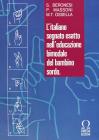 L' italiano segnato esatto nell'educazione bimodale del bambino sordo. DVD