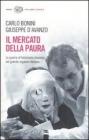 Il mercato della paura. La guerra al terrorismo islamico nel grande inganno italiano