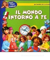 Il mondo intorno a te