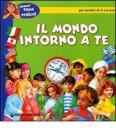 Il mondo intorno a te