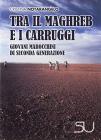 Tra il Maghreb e i carruggi. Giovani marocchini di seconda generazione