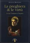 La preghiera & le virt� in san Tommaso d'Aquino