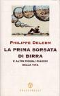 La prima sorsata di birra. E altri piccoli piaceri della vita